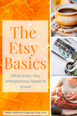 graphic :the etsy basics: what every Etsy entrepreneur needs to know